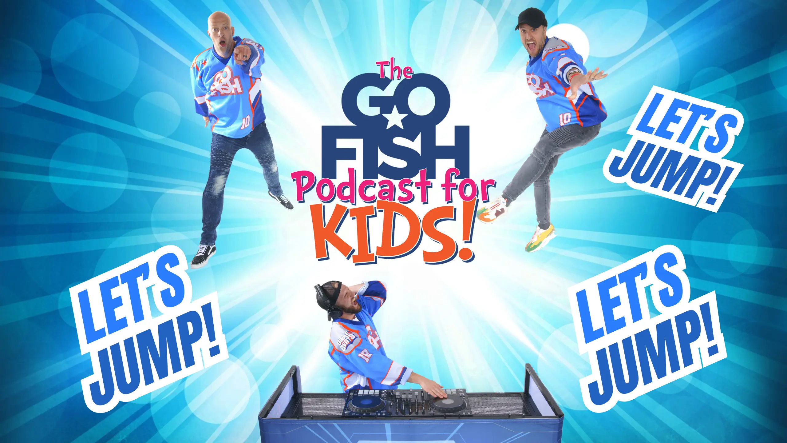 DJ Chase, Chad, and Jamie with the words "Let's Jump" for The Go Fish Podcast for kids.
